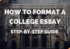 "How to Format a College Essay: Step-by-Step Guide" by College Essay Guy